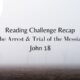 The Religious and Civil Trials of the Messiah | John 18 | Reading Challenge Recap